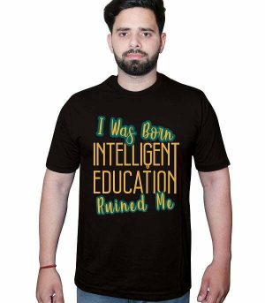 I was born intelligent Tshirt Black Front